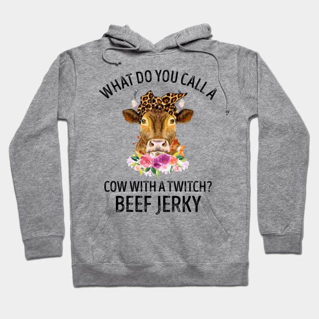 What Do You Call A Cow With A Twitch Beef Jerky Hoodie by LotusTee